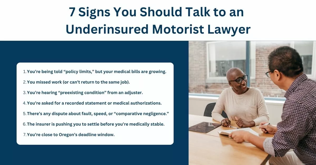 Infographic showing 7 signs you should talk to an underinsured motorist lawyer in Oregon.